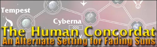 Human Concordat - An Alternate Setting for Fading Suns