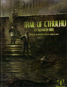 Trail of Cthulhu - Kenneth D. Hite