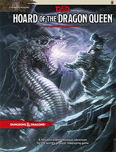 Hoard of the Dragon Queen - Wolfgang Baur, Steve Winter
