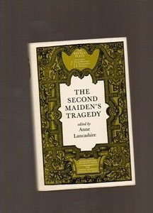 The Second Maiden's Tragedy (Revels Edition)