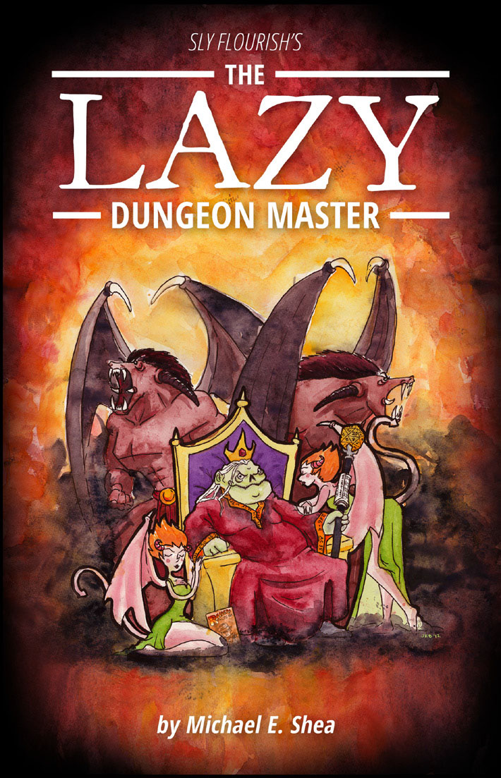The Lazy Dungeon Master - Michael E. Shea