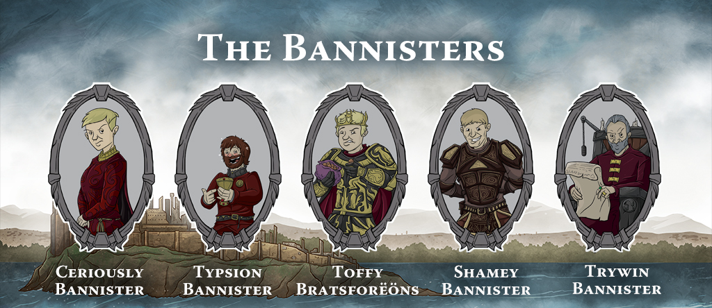 Gloom of Thrones: The Bannisters