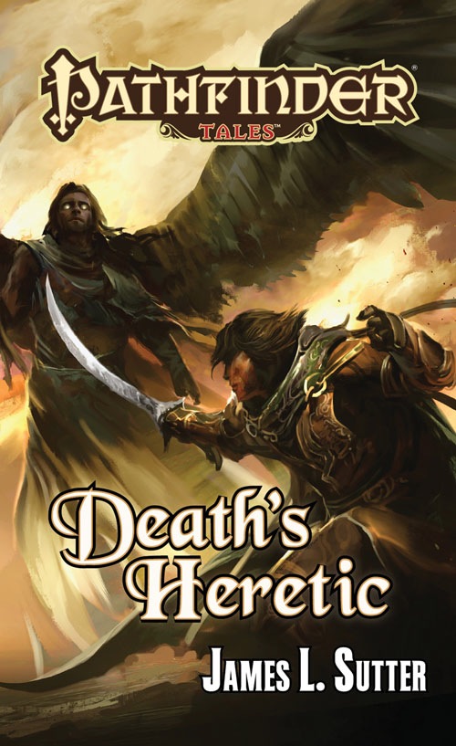 Pathfinder Tales: Death's Heretic - James L. Sutter