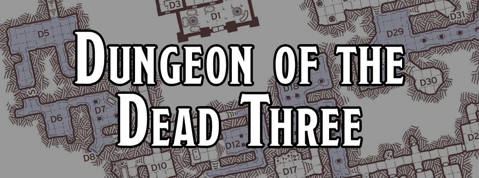 Dungeon of the Dead Three - Descent Into Avernus