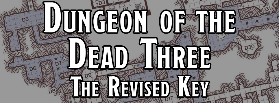 Dungeon of the Dead Three - The Revised Key