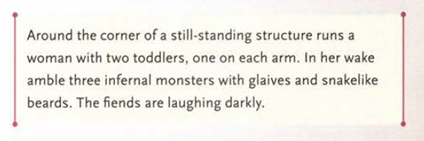 Around the corner of a still-standing structure runs a woman with two toddlers, one on each arm. In her wake amble three infernal monsters with glaives and snakelike beards. The fiends are laughing darkly.