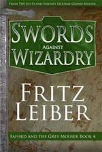 Swords Against Wizardry - Fritz Leiber