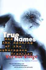 True Names - Vernor Vinge